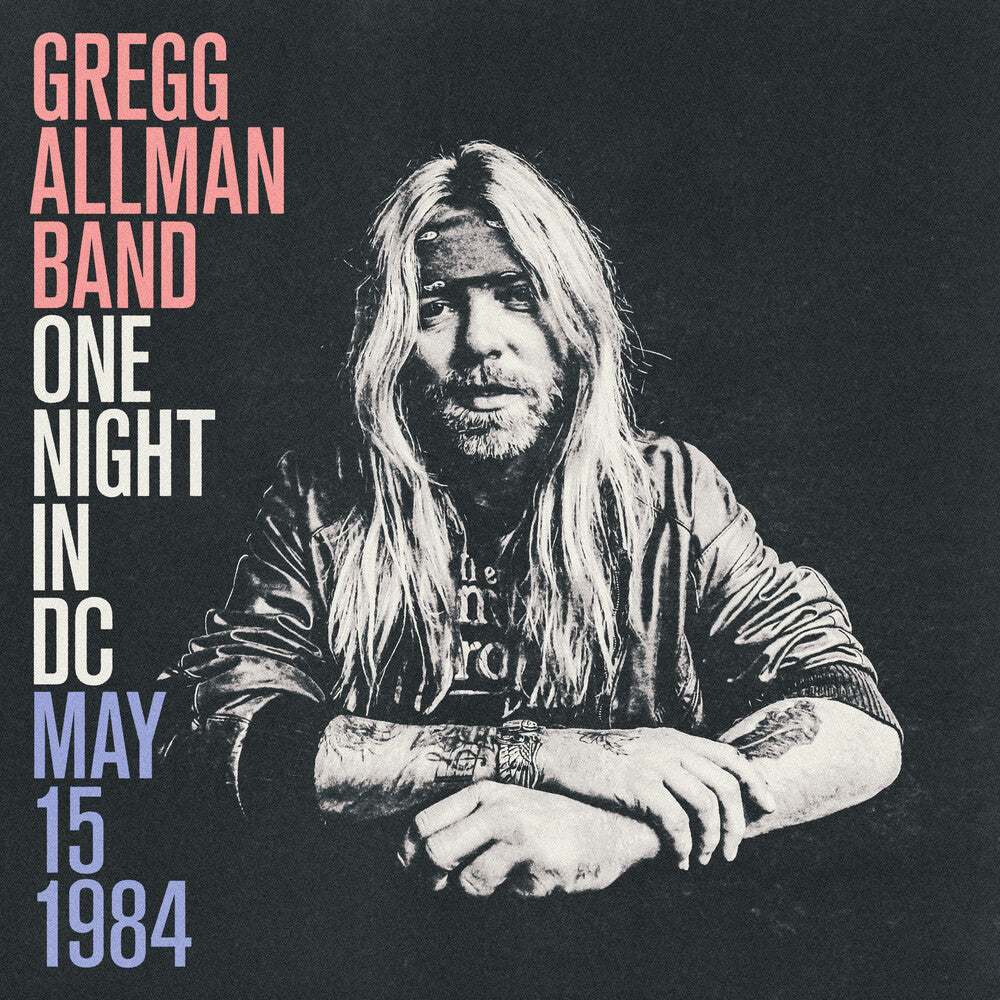 Gregg Allman - One Night In Dc May 15 1984