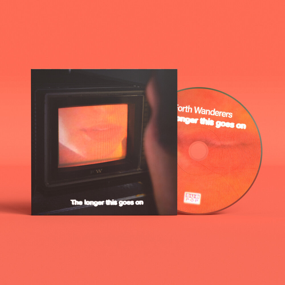 Forth Wanderers - Longer This Goes On