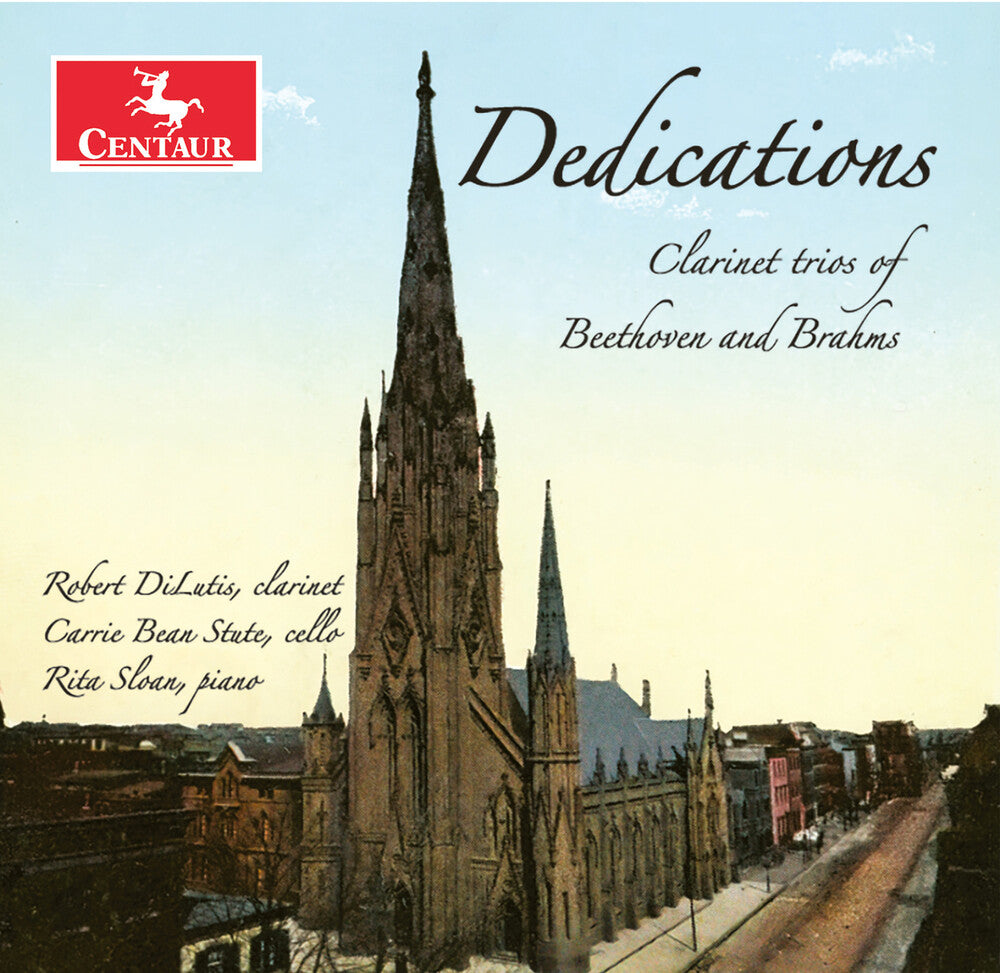 Robert Dilutis - Dedications - Clarinet Trios Of Beethoven & Brahms