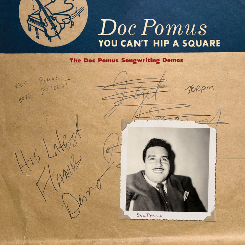 the album cover for Doc Pomus - You Can't Hip A Square: The Do