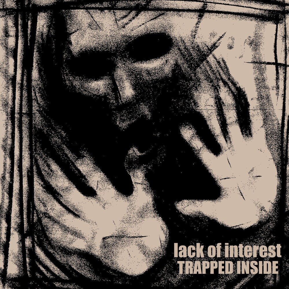 the album cover for Lack Of Interest - TRAPPED INSIDE