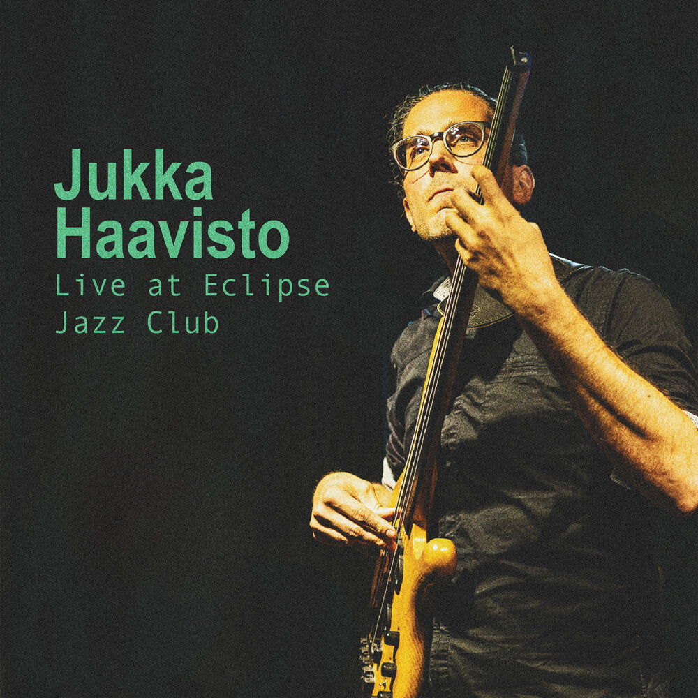 Jukka Haavisto - Live At Eclipse Jazz Club