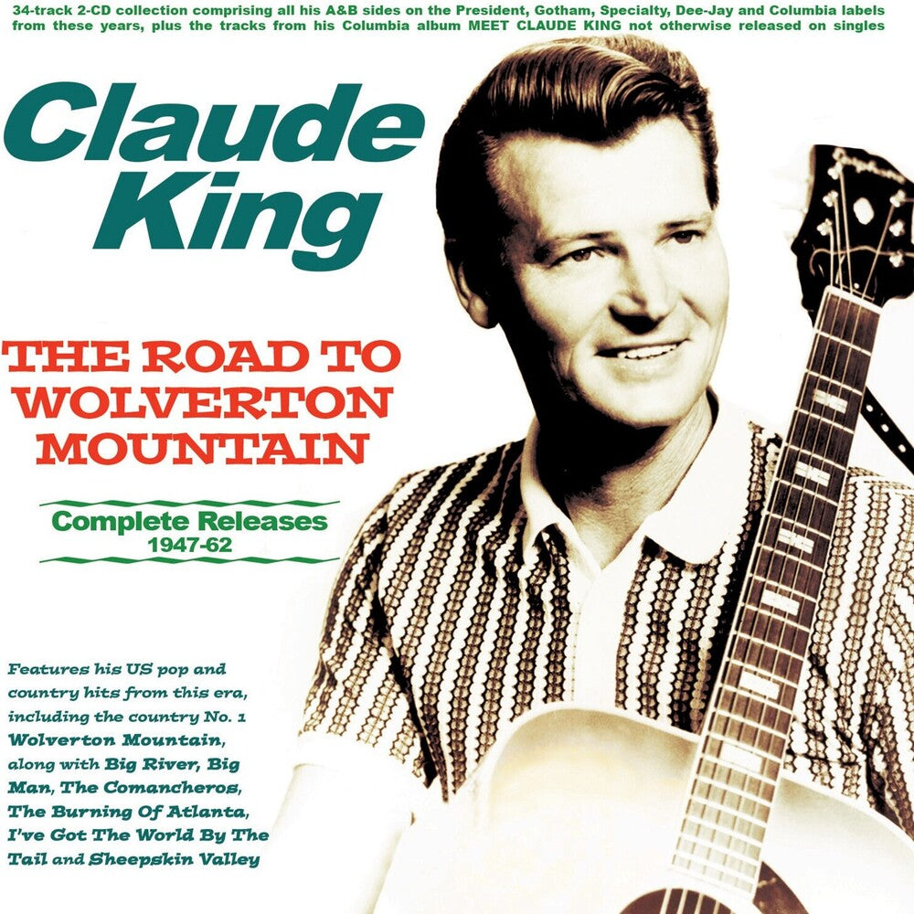 Claude King - Road To Wolverton Mountain: Complete Releases