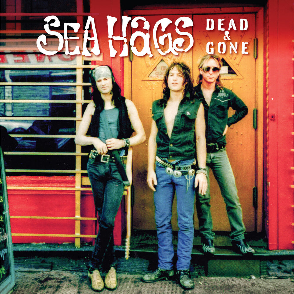 Sea Hags - Dead And Gone