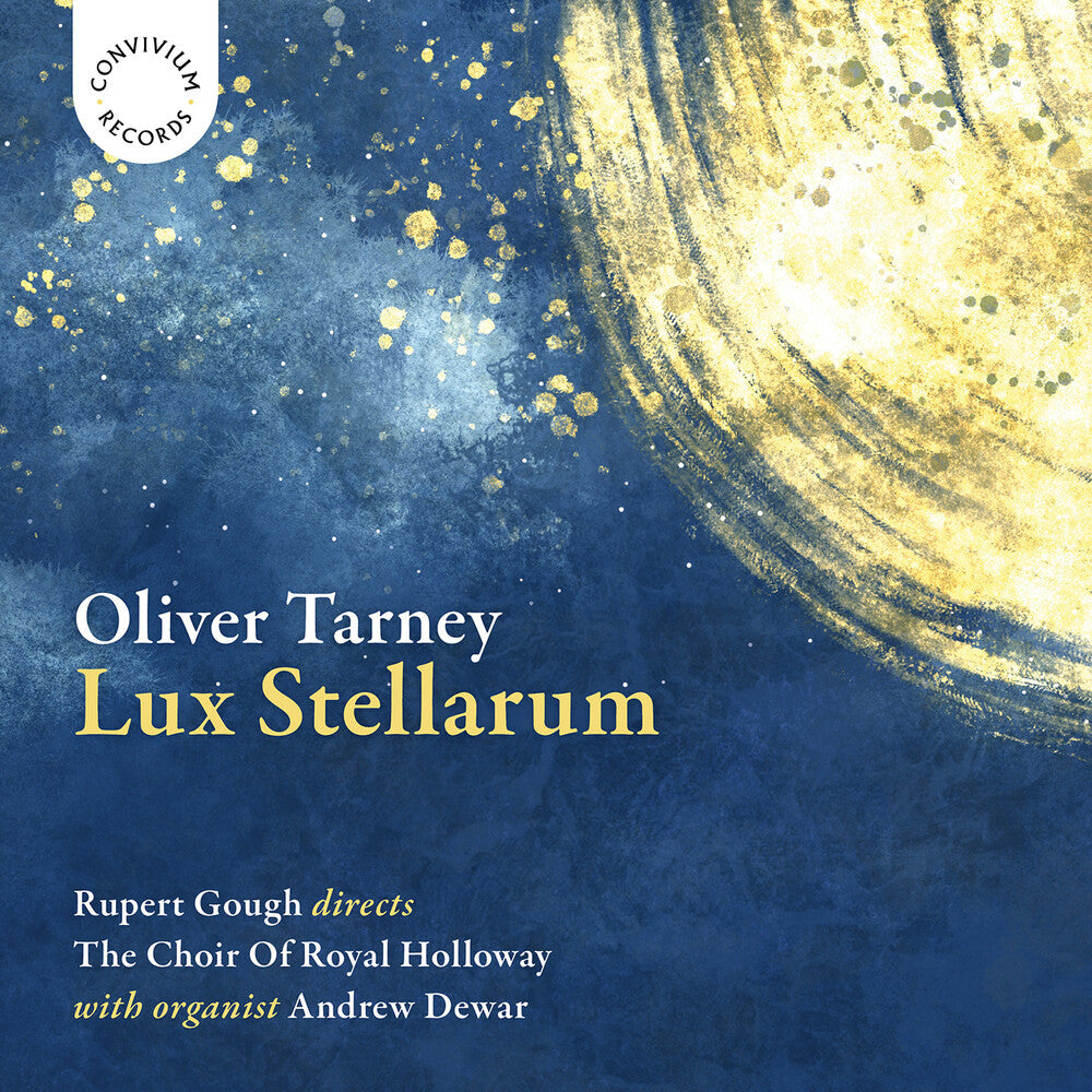Choir Of Royal Holloway - Lux Stellarum