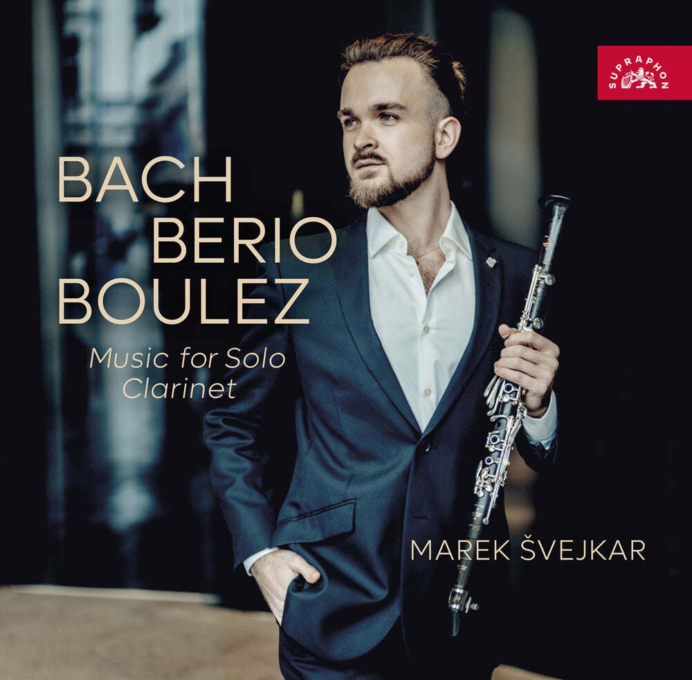 Marek Svejkar - J.S. Bach Berio & Boulez: Music For Solo Clarinet