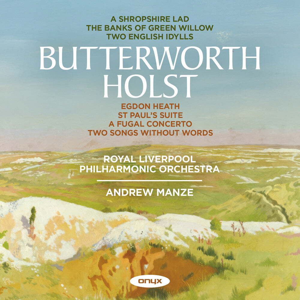 Royal Liverpool Philharmonic Orchestra - Holst & Butterworth: Shropshire Lad