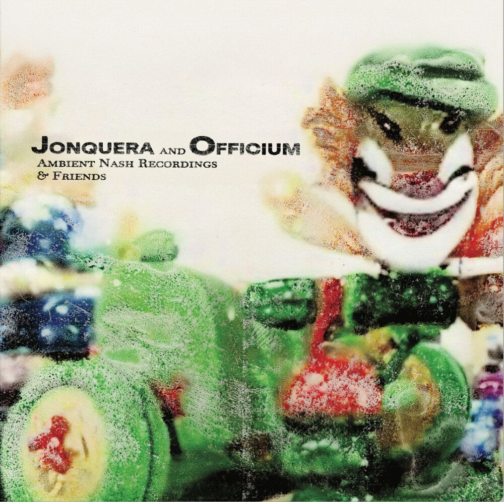 Jonquera & Officium - Ambient Nash Recordings & Friends
