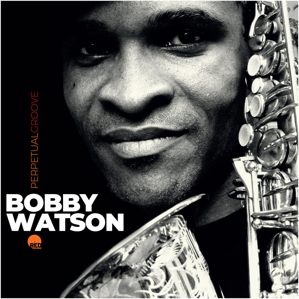 Bobby Watson - Perpetual Groove