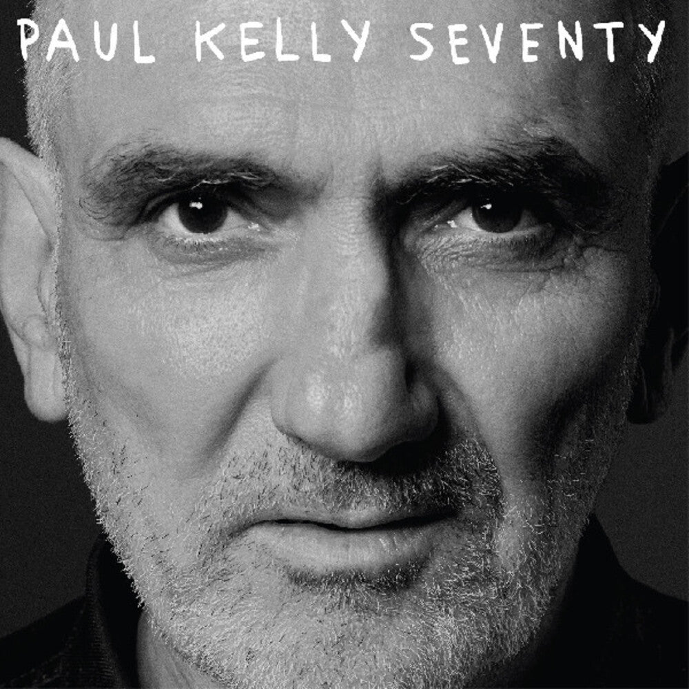 Paul Kelly - Seventy
