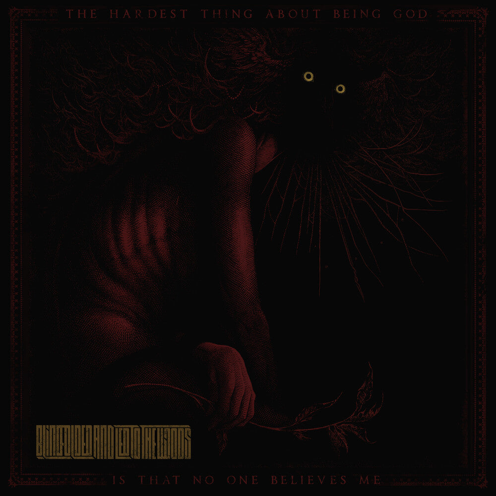 Blindfolded and Led to the Woods - Hardest Thing About Being God