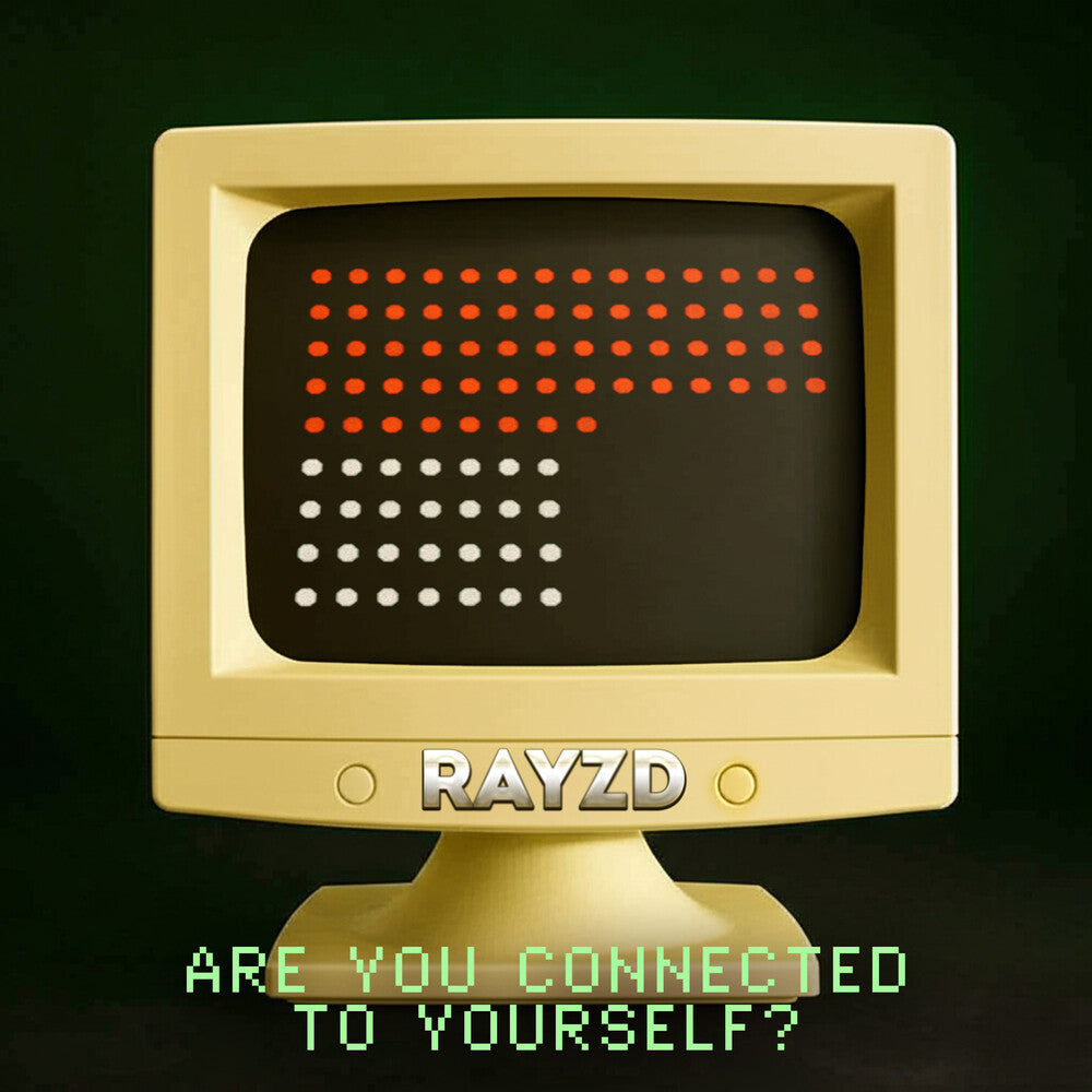 Pre-Order: Rayzd - Are You Connected To Yourself