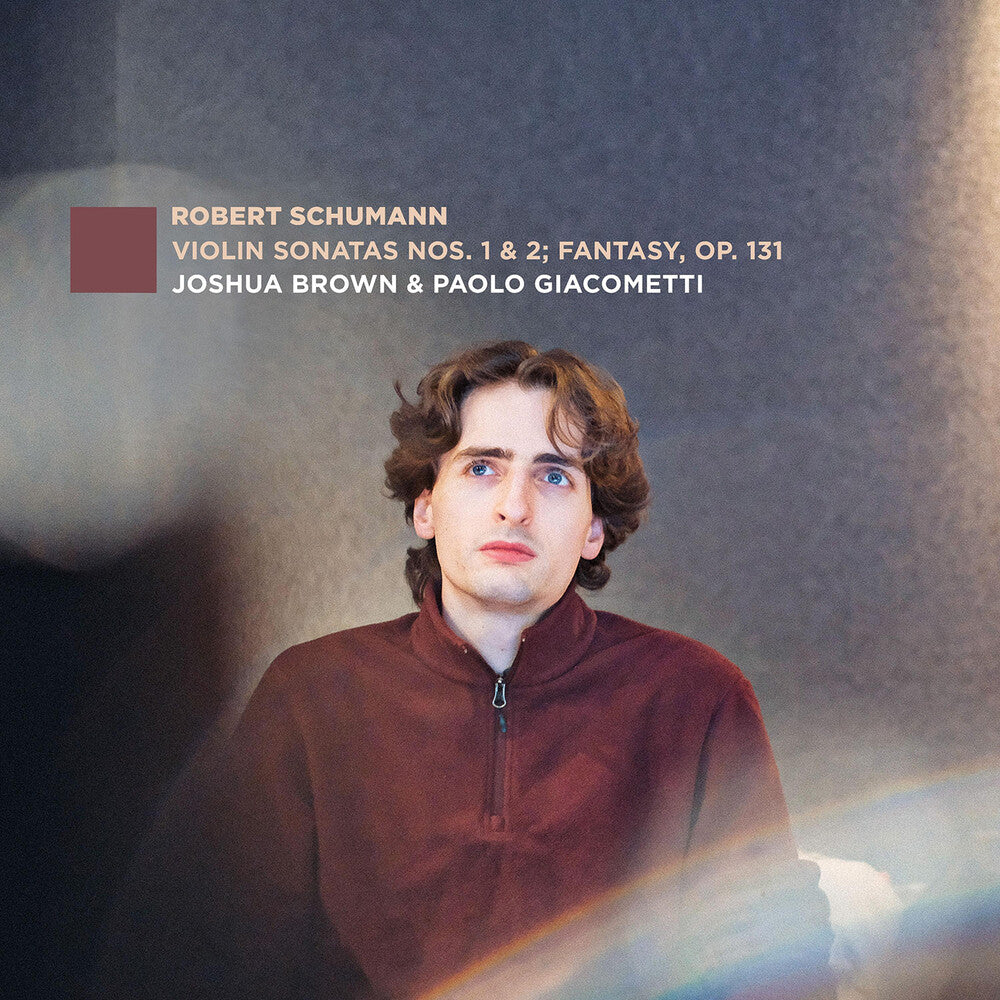 Joshua Brown - Vn Sons Nos. 1 & 2: Fantasy Op. 131