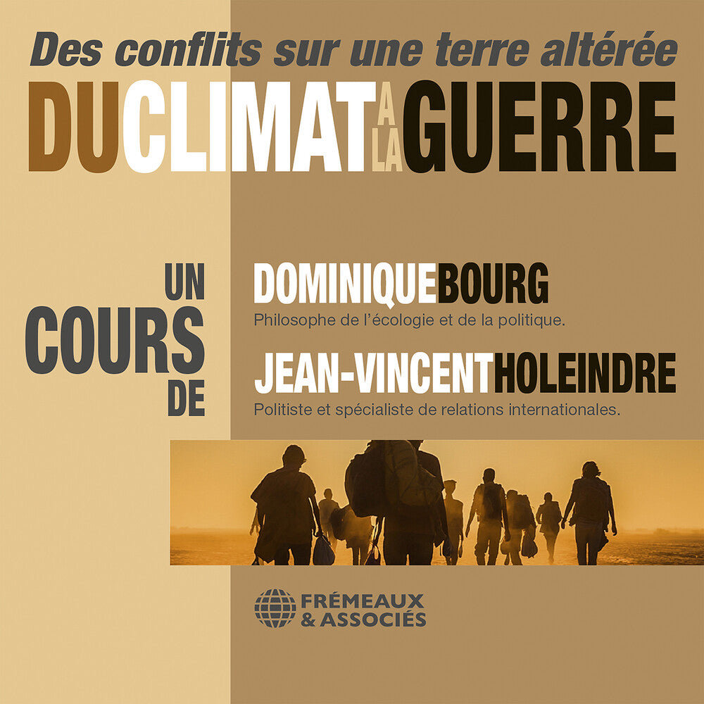 Pre-Order: Dominique Bourg - Du Climat A La Guerre - Des Conflits Sur Une Terre