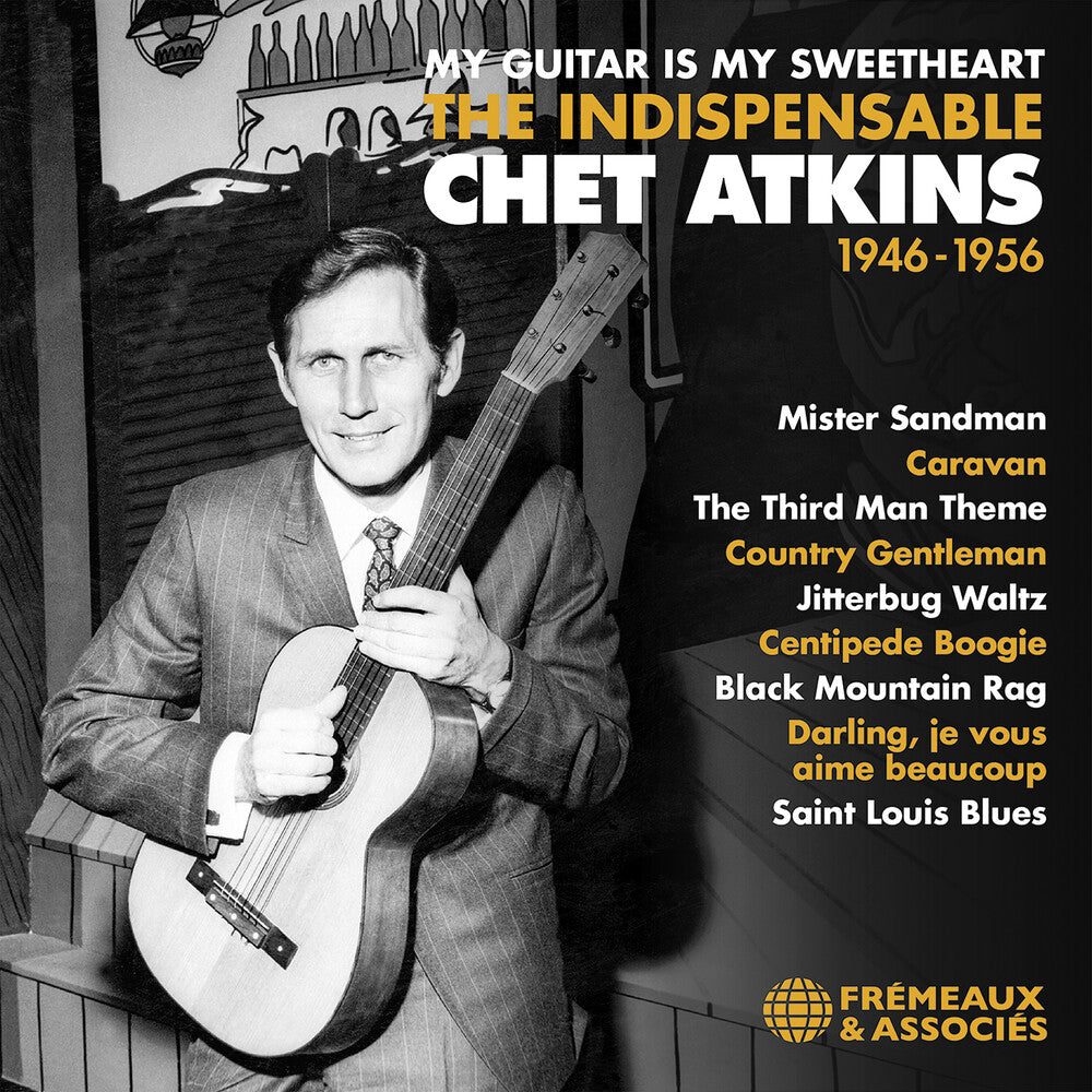 Pre-Order: Chet Atkins - My Guitar Is My Sweetheart The Indispensable Chet