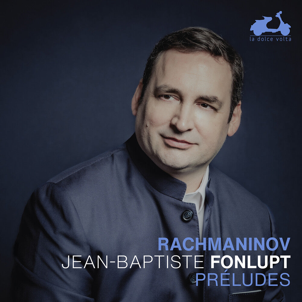 Jean Fonlupt -Baptiste - Rachmaninoff: Preludes