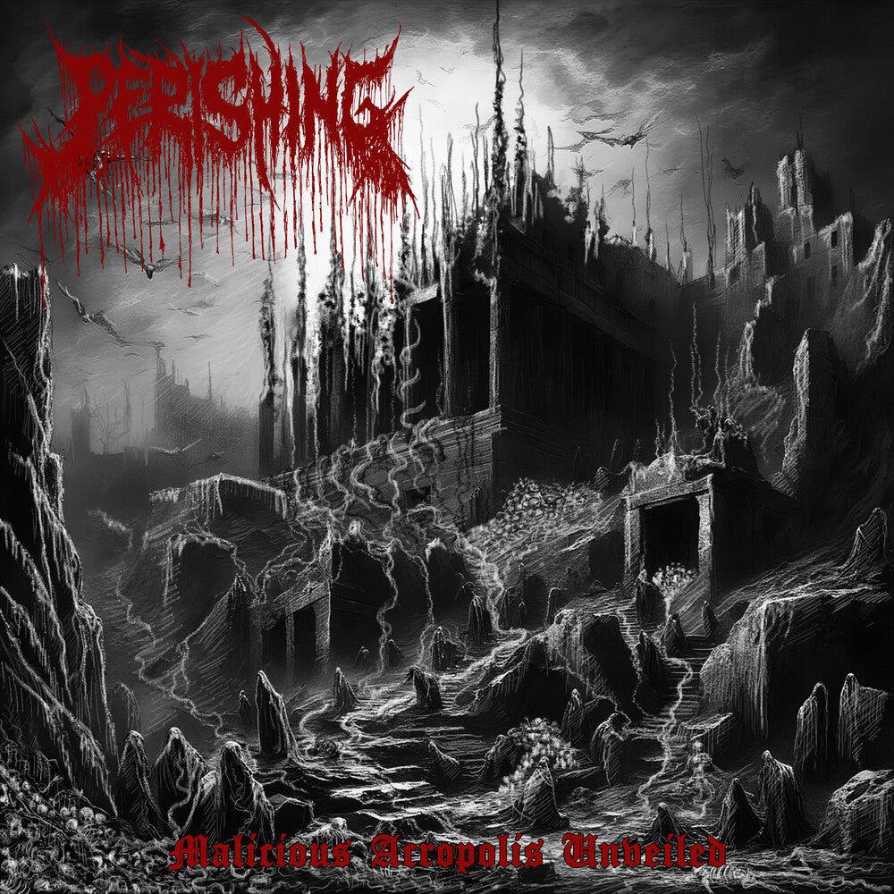 Perishing - Malicious Acropolis Unveiled
