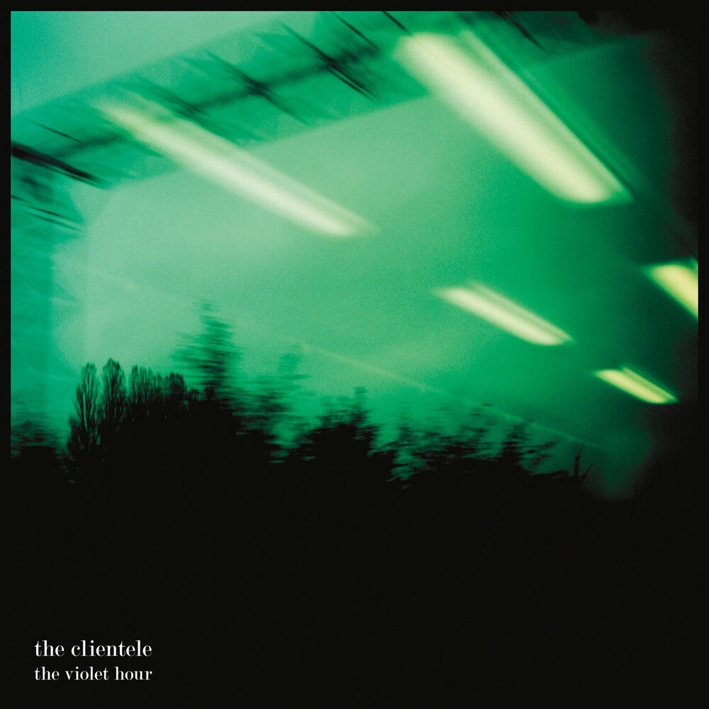 The Clientele - Violet Hour