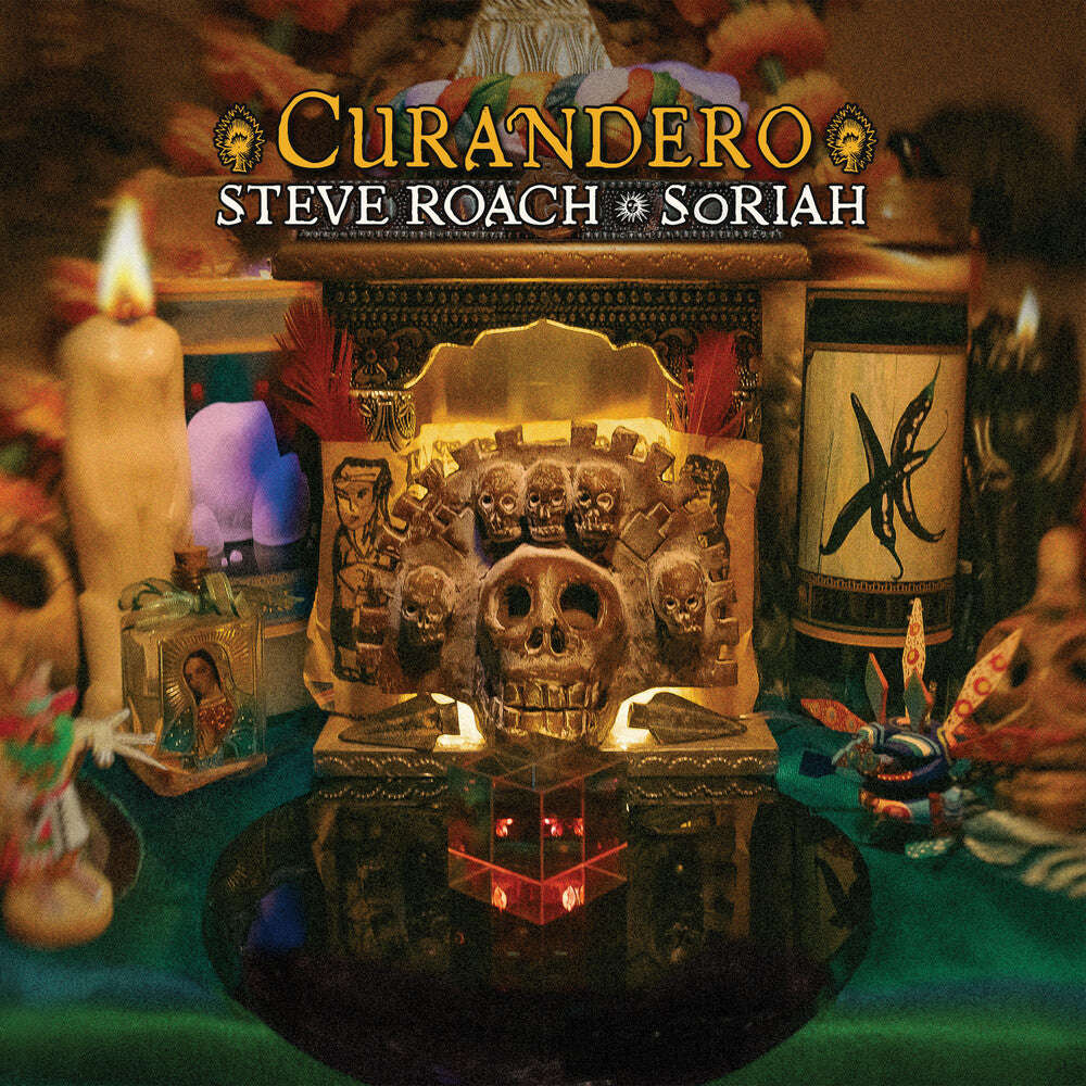 the album cover for Steve Roach / Soriah - Curandero
