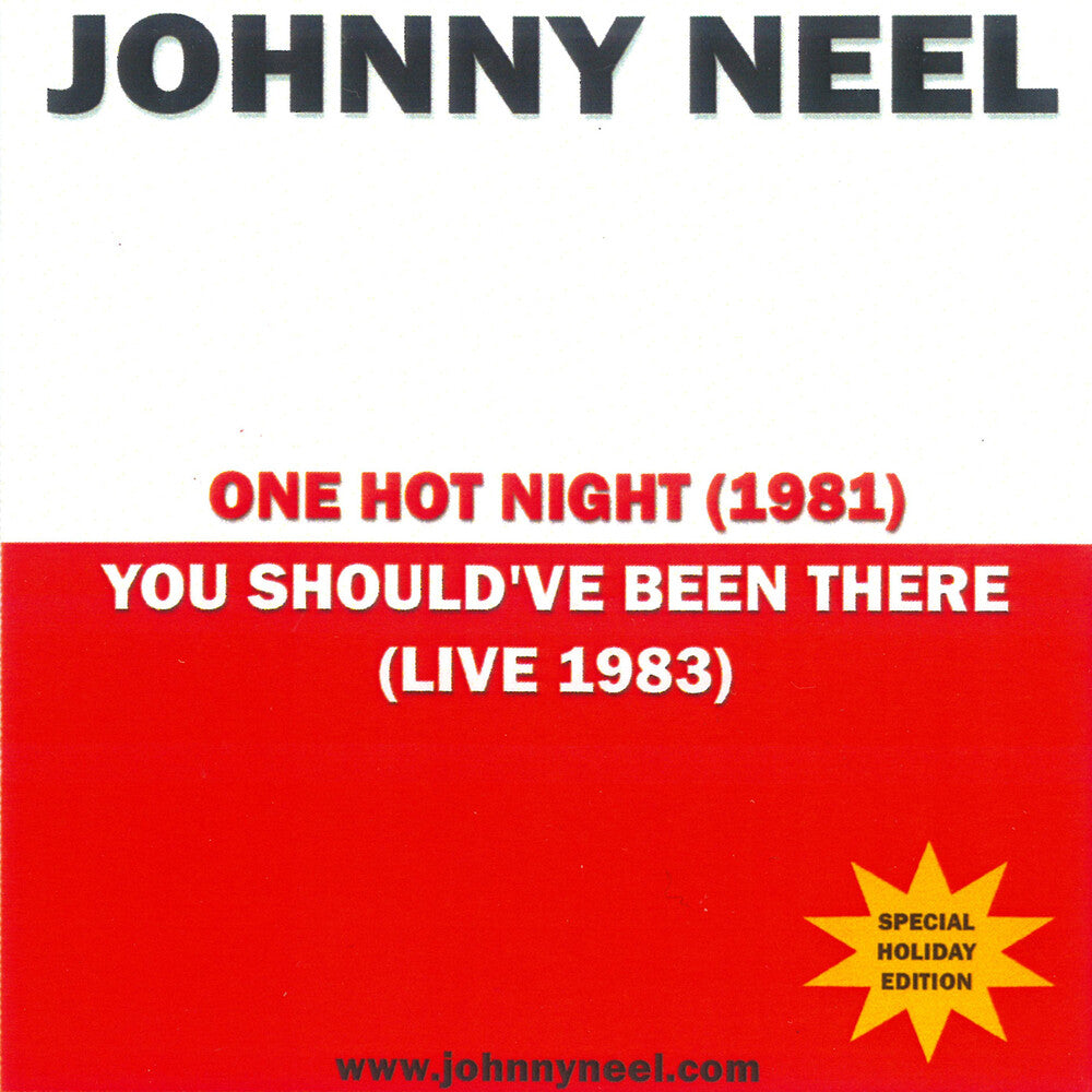 Johnny Neel - One Hot Night / You Should've Been There