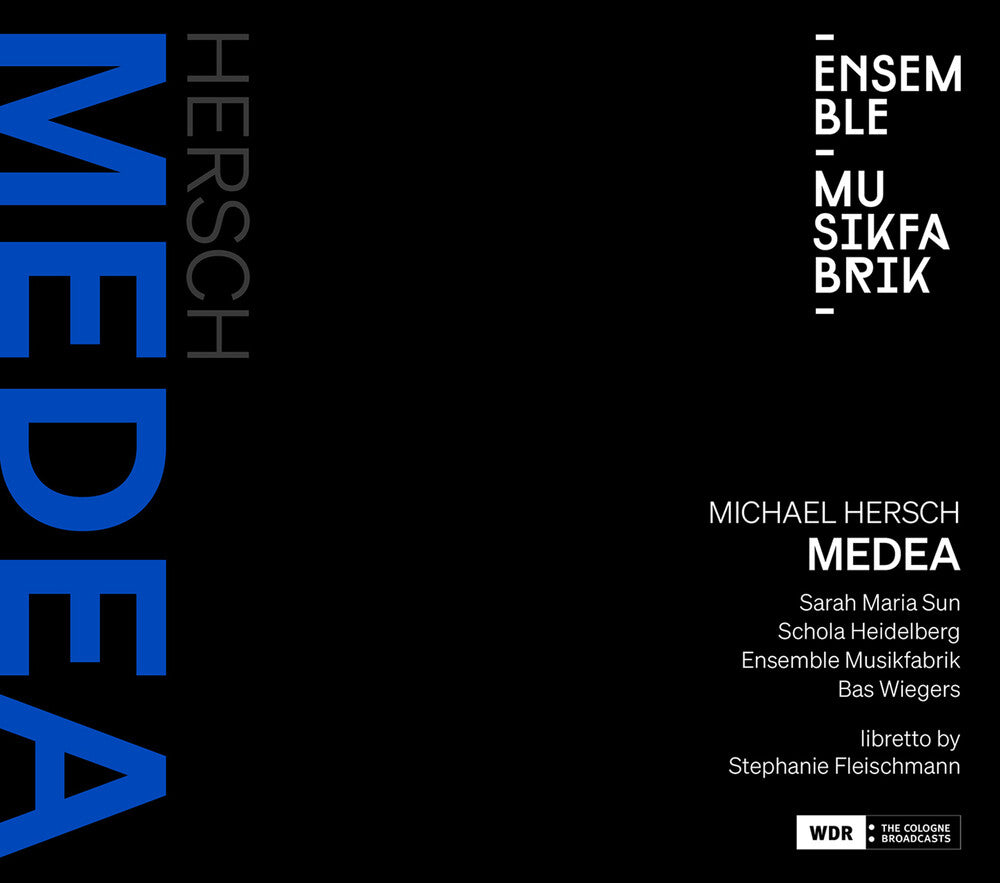 Sarah Maria Sun - Michael Hersch: Medea