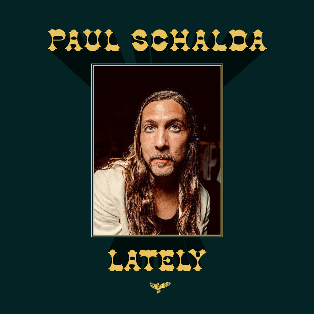 Paul Schalda - Lately