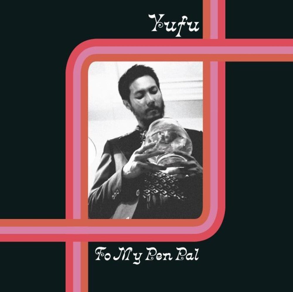 Yufu - To My Pen Pal