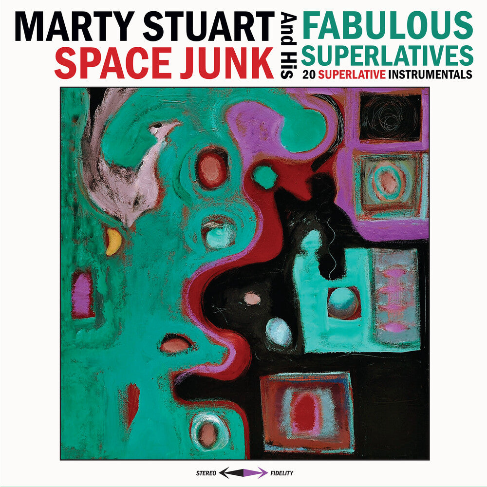 Pre-Order: Marty Stuart & His Fabulous Superlatives - Space Junk