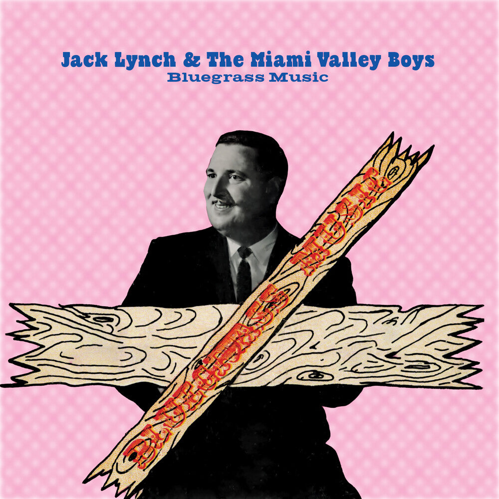 Jack Lynch & The Miami Valley Boys - Bluegrass Music (Mod)