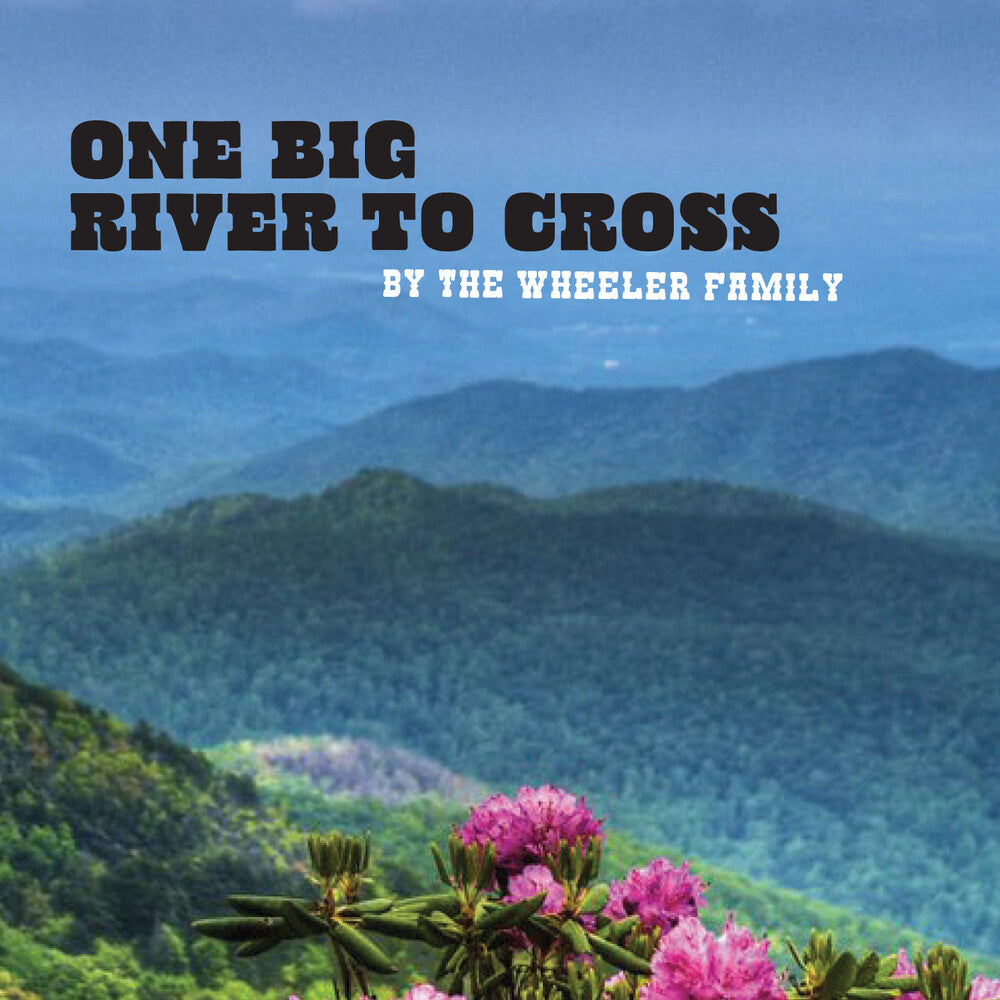 Wheeler Family - One Big River To Cross (Mod)