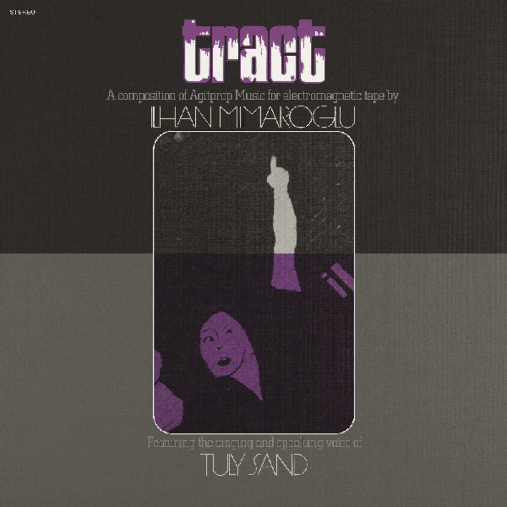 Ilhan Mimaroglu - Tract: A Composition Of Agitprop Music For