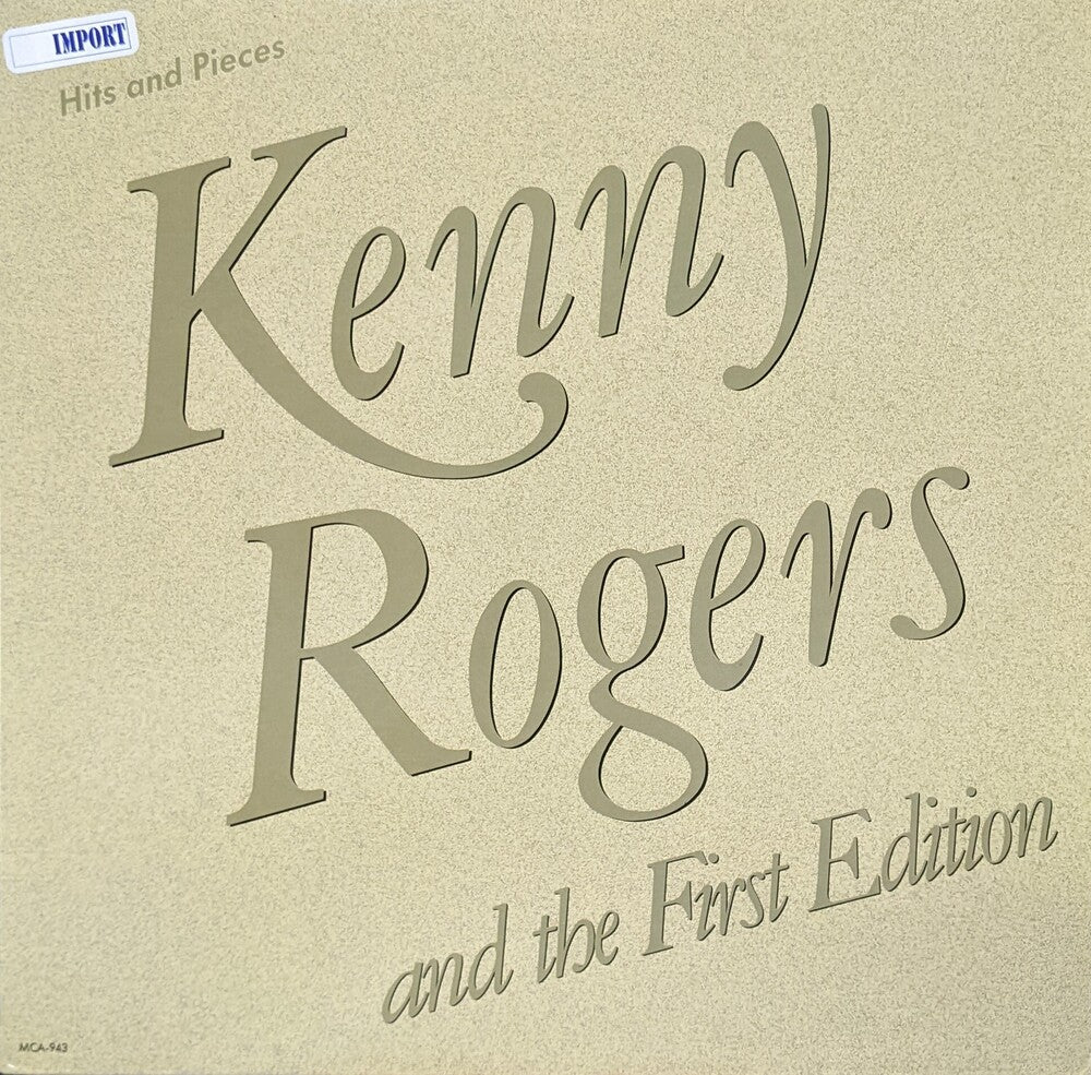 the album cover for Kenny Rogers / First Edition - Hits And Pieces