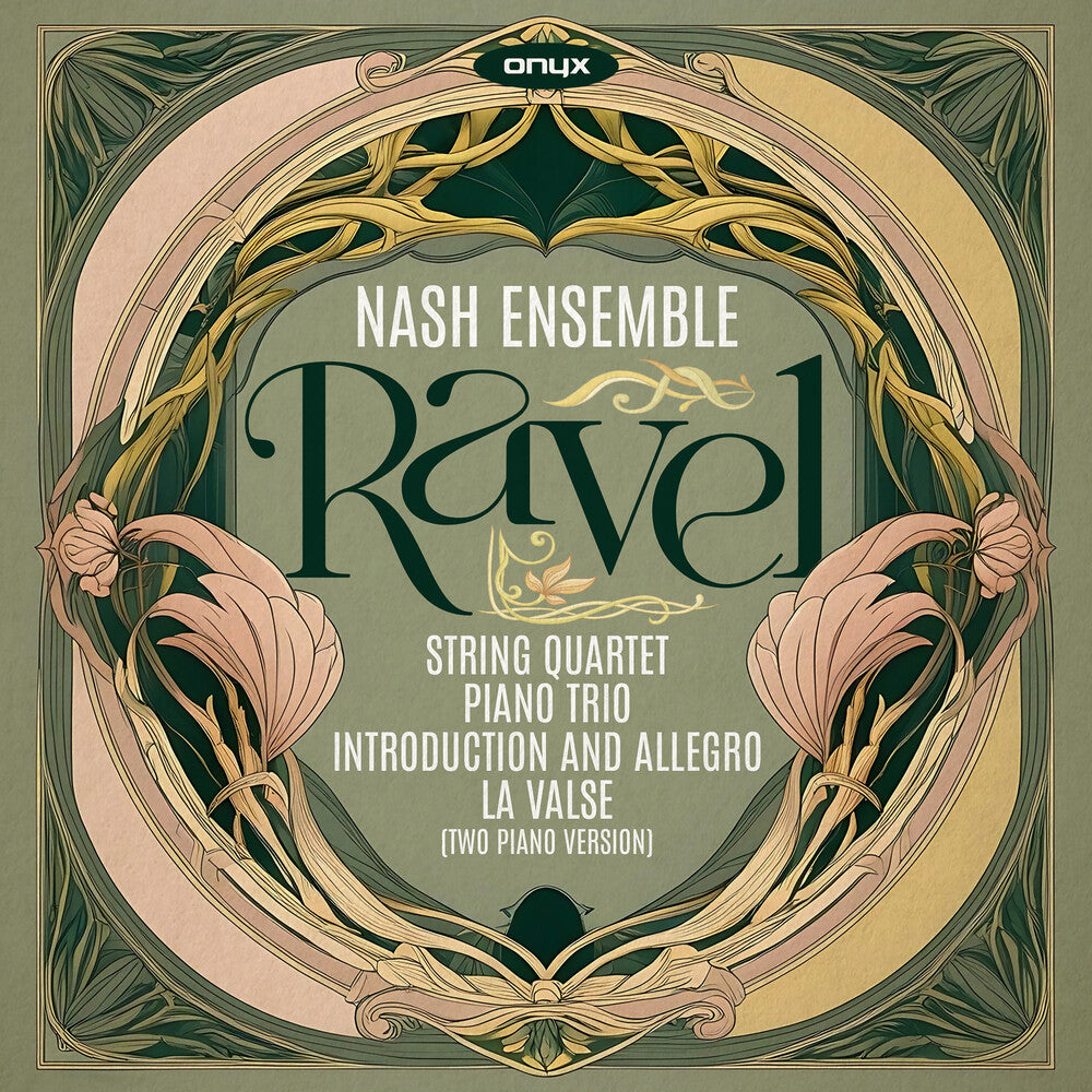 Pre-Order: Nash Ensemble - Ravel: String Quartet Piano Trio