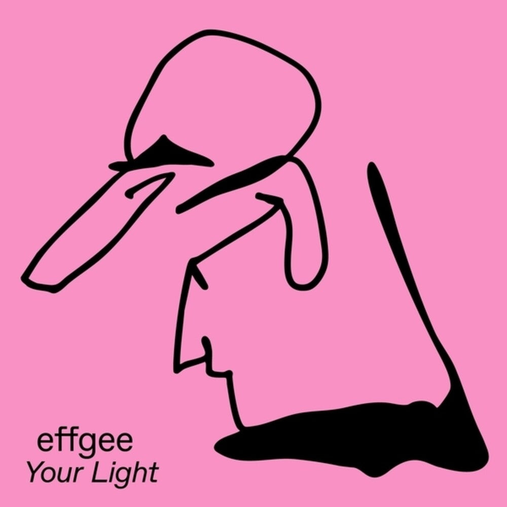 Effgee - Your Light (Ep)