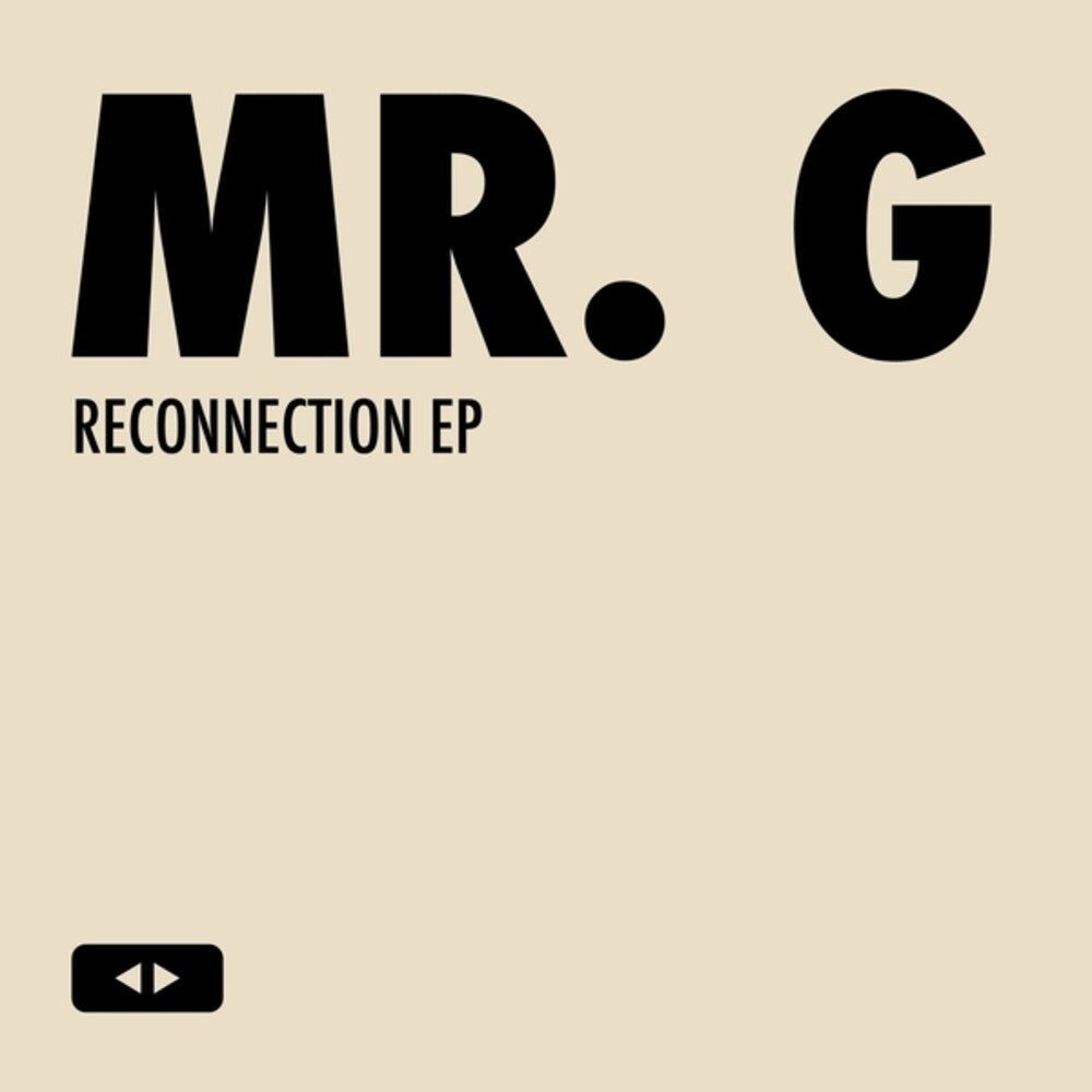MR G - Reconnection (Ep)