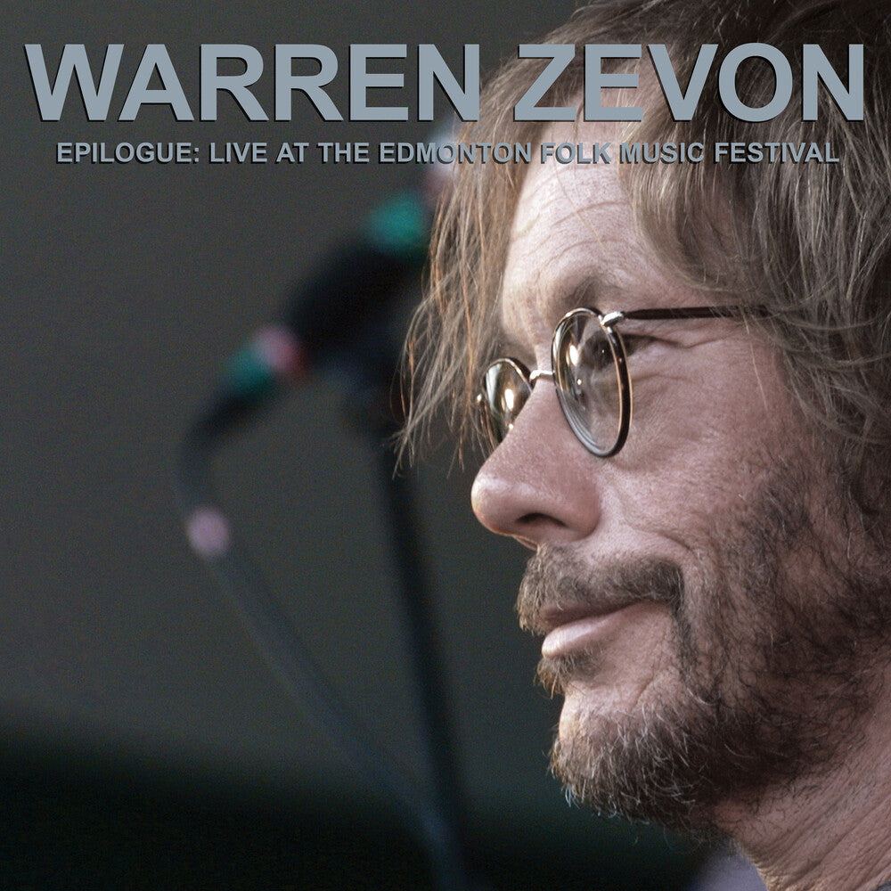 the album cover for Warren Zevon - Epilogue: Live At The Edmonton Folk Music Festival