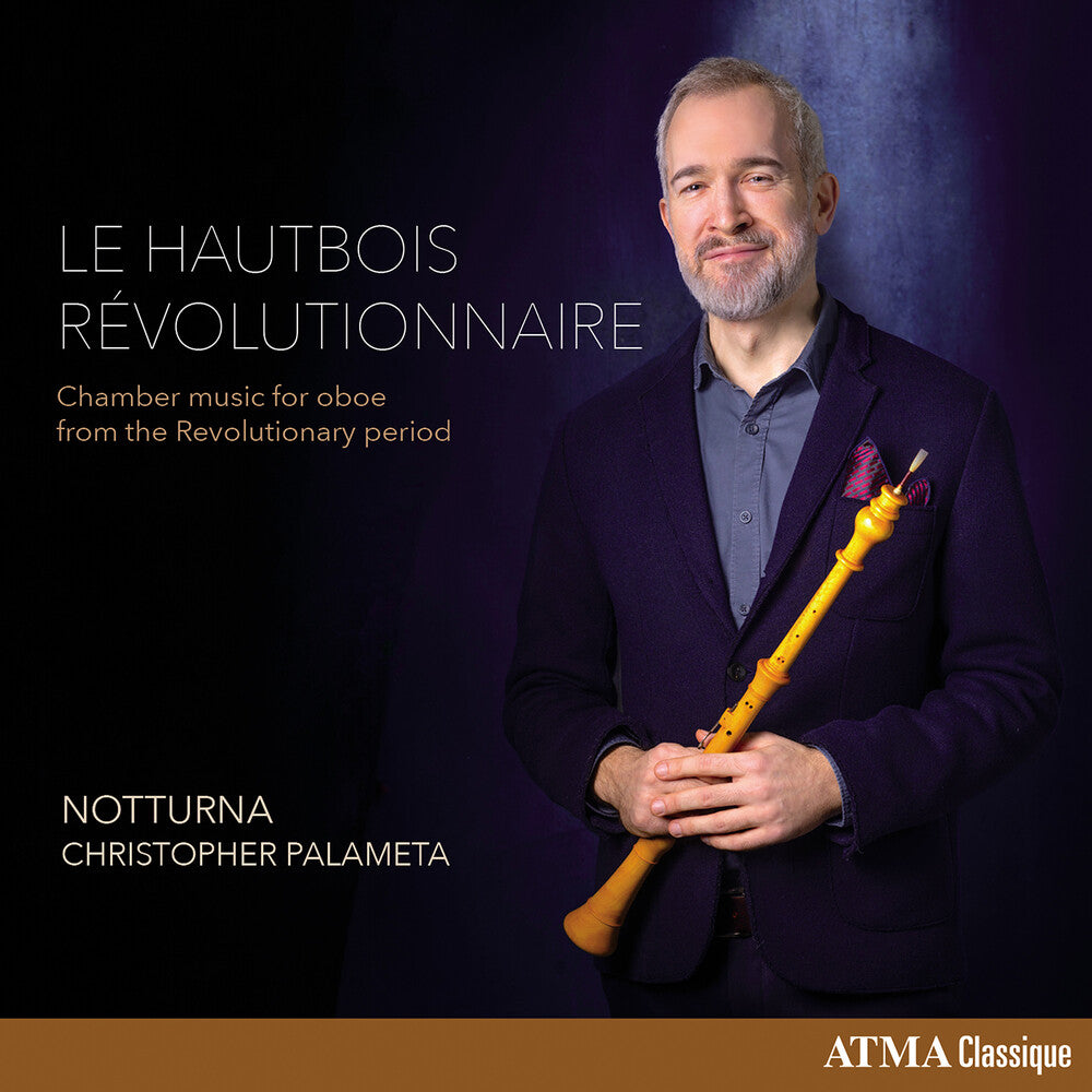 the album cover for Christopher / Notturna Ensemble Palameta - Revolutionary Oboe