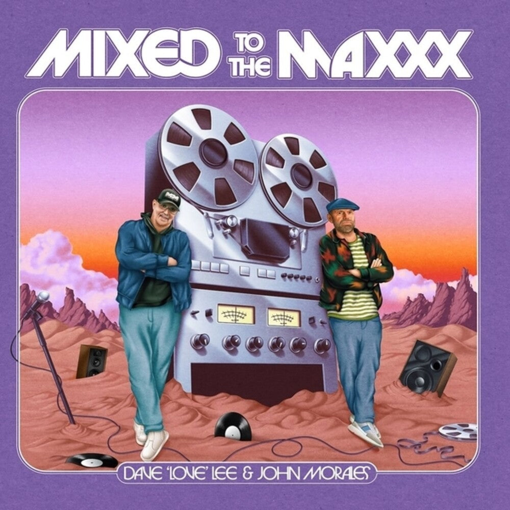 the album cover for Dave Lee Love / Morales,John - Mixed To The Maxxx
