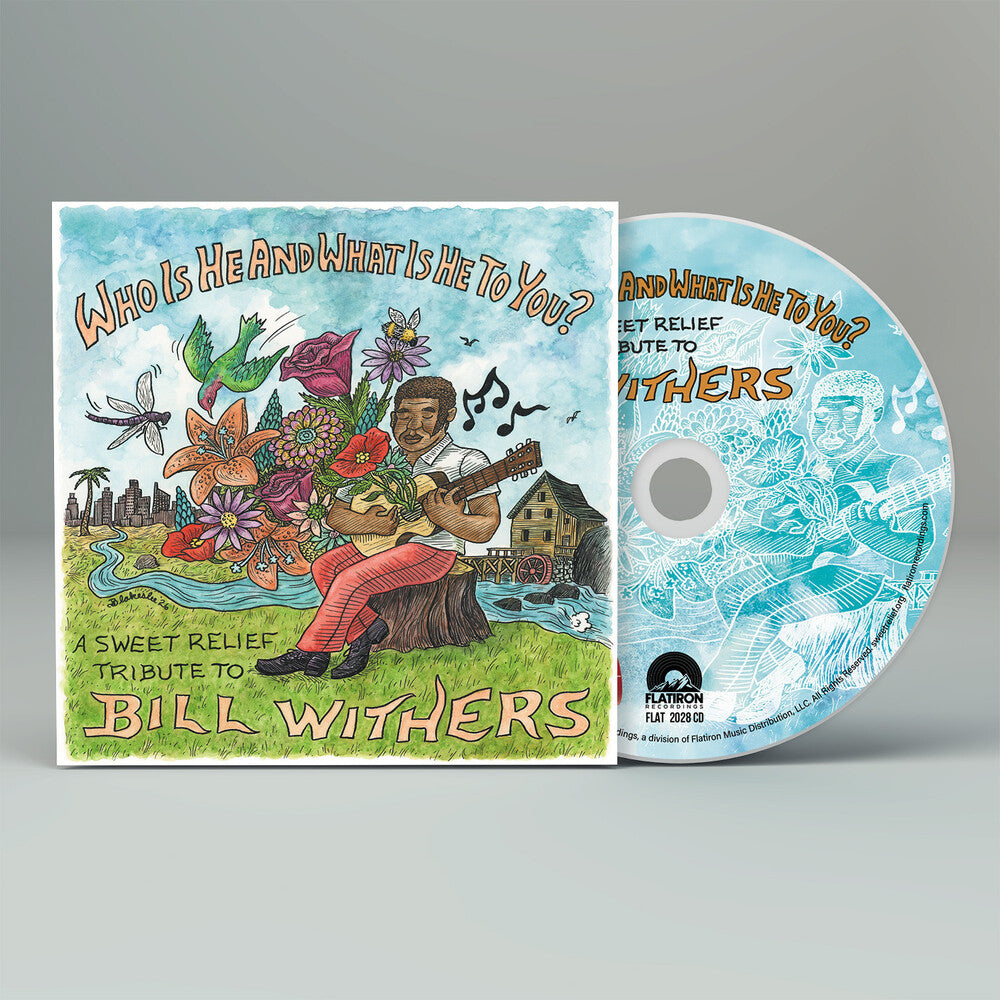 the album cover for Sweet Relief Tribute To Bill Withers - Who He Is & What He Is To You - Bill Withers
