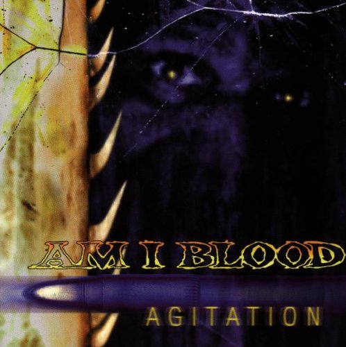 Am I Blood – Agitation CD