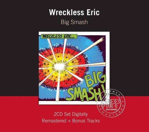 Wreckless Eric - Big Smash CD