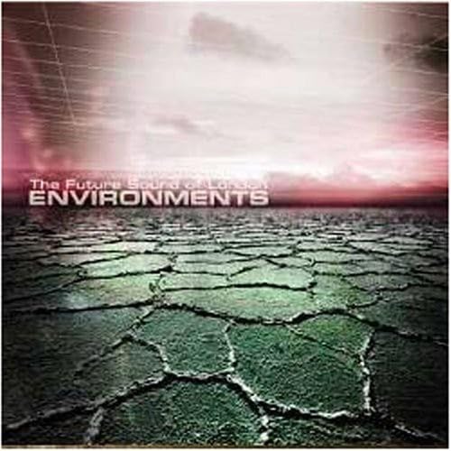 The Future Sound Of London – Environments CD
