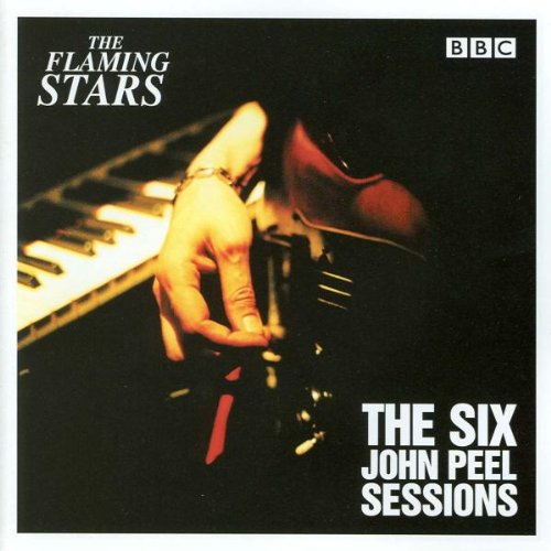 The Flaming Stars – The Six John Peel Sessions CD