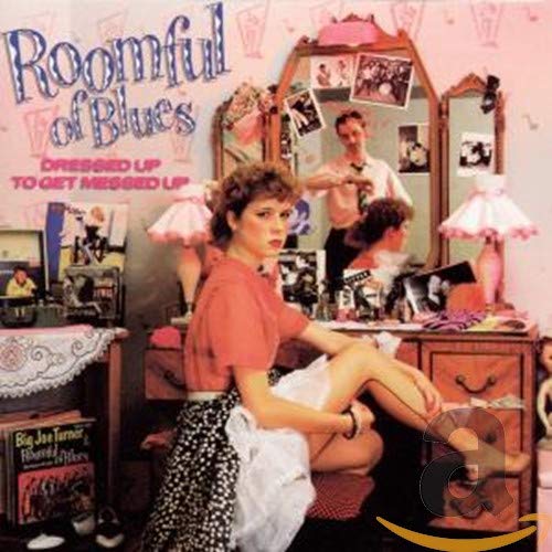 Roomful Of Blues – Dressed Up To Get Messed Up CD
