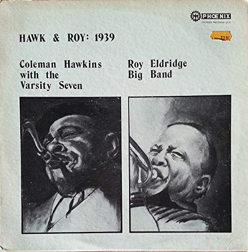 Coleman Hawkins And Roy Eldridge – Hawk & Roy: 1939 LP