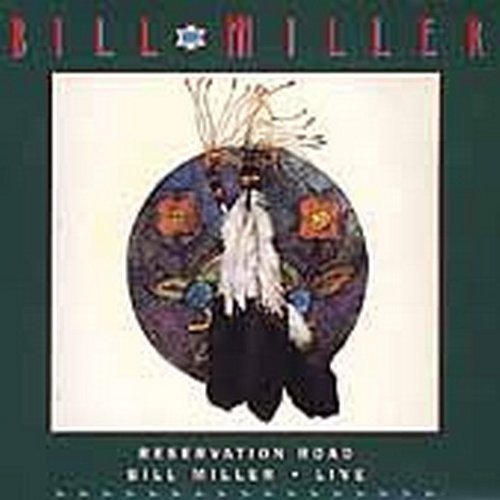 Bill Miller - Reservation Road: Live CD