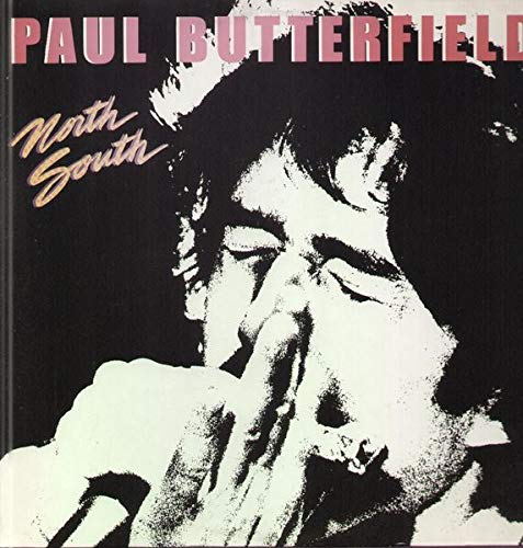 Paul Butterfield - North South LP