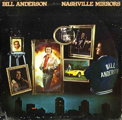 Bill Anderson – Nashville Mirrors LP