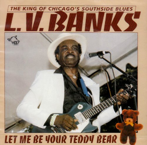 L.V. Banks – Let Me Be Your Teddy Bear CD