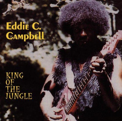 Eddie C. Campbell – King Of The Jungle CD
